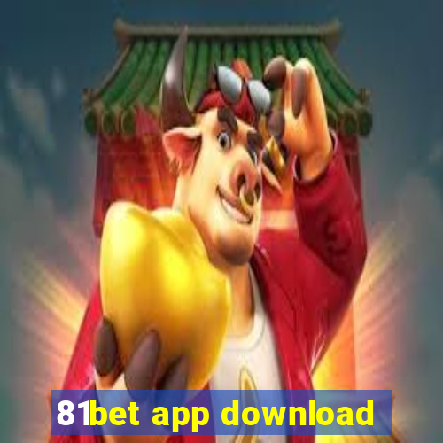 81bet app download